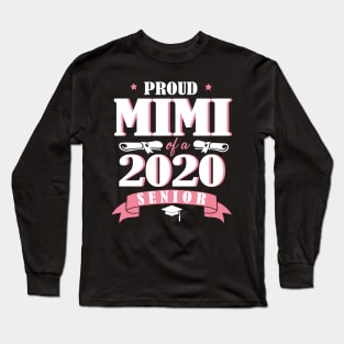 Proud Mimi Of A 2020 Senior Graduate Happy Graduation Last Day Class Of School Quarantine Long Sleeve T-Shirt